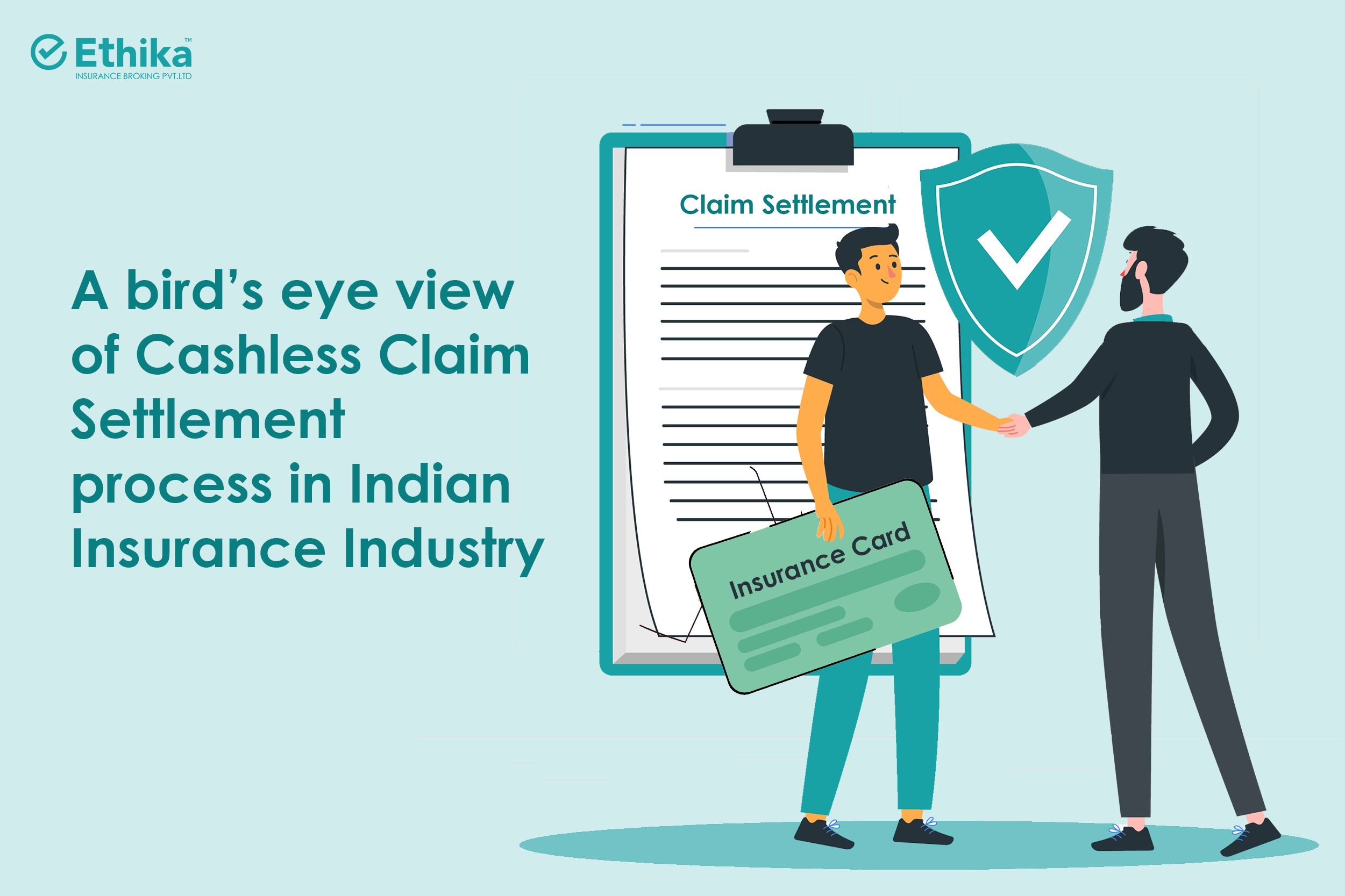 A bird’s eye view of Cashless Claim Settlement process in Indian Insurance Industry