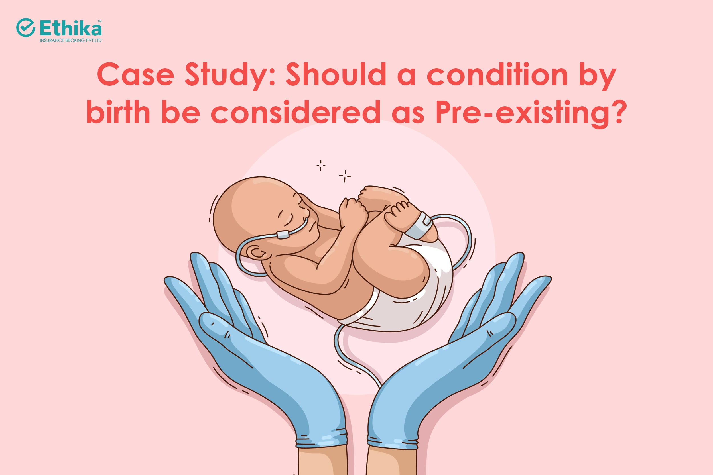 Should a Condition by Birth be Considered as Pre-existing