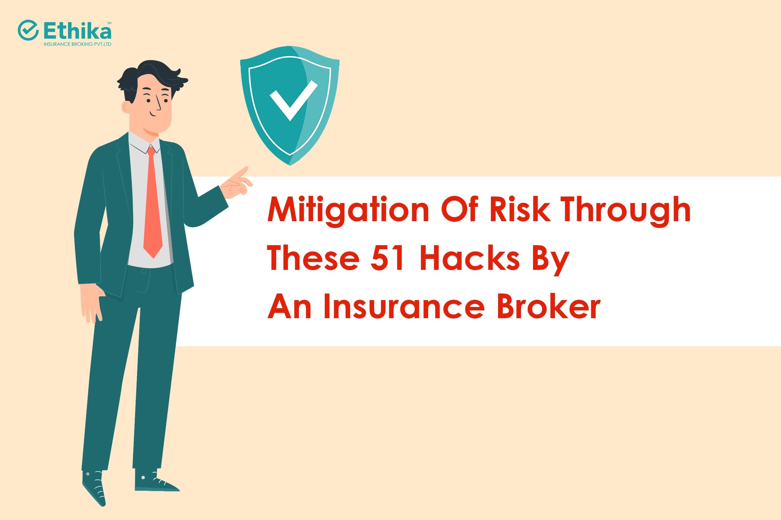 Mitigation Of Risk Through These 51 Hacks By An Insurance Broker
