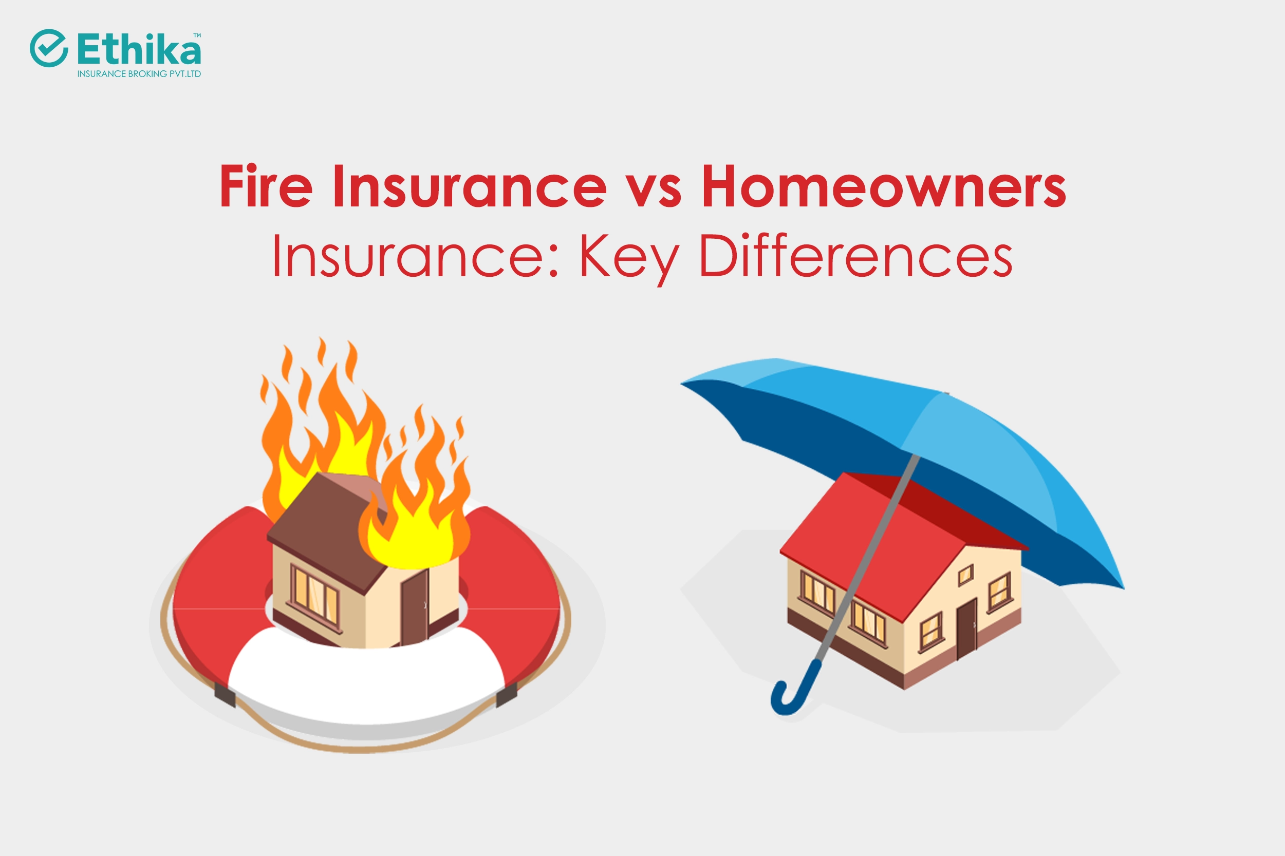 Fire Insurance vs Homeowners Insurance