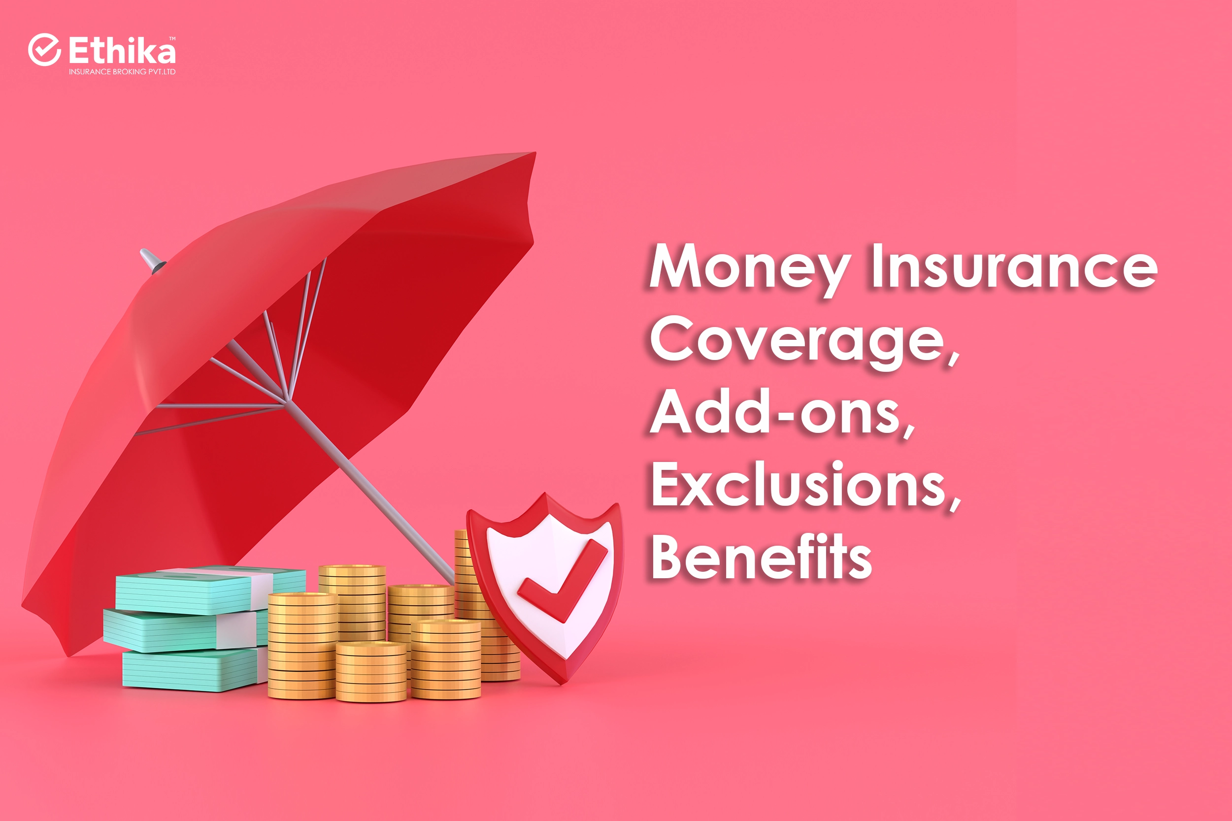Money Insurance Coverage